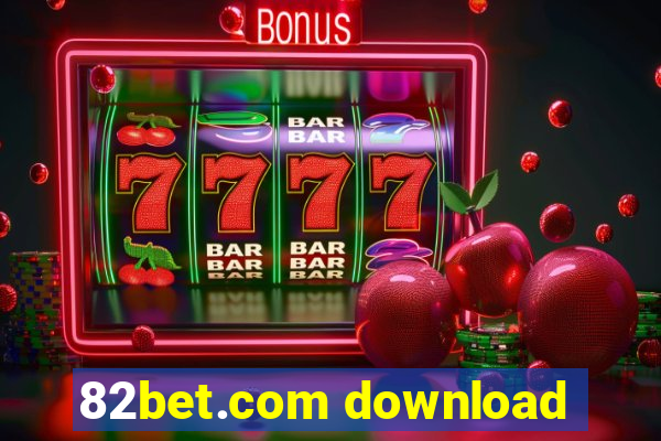 82bet.com download